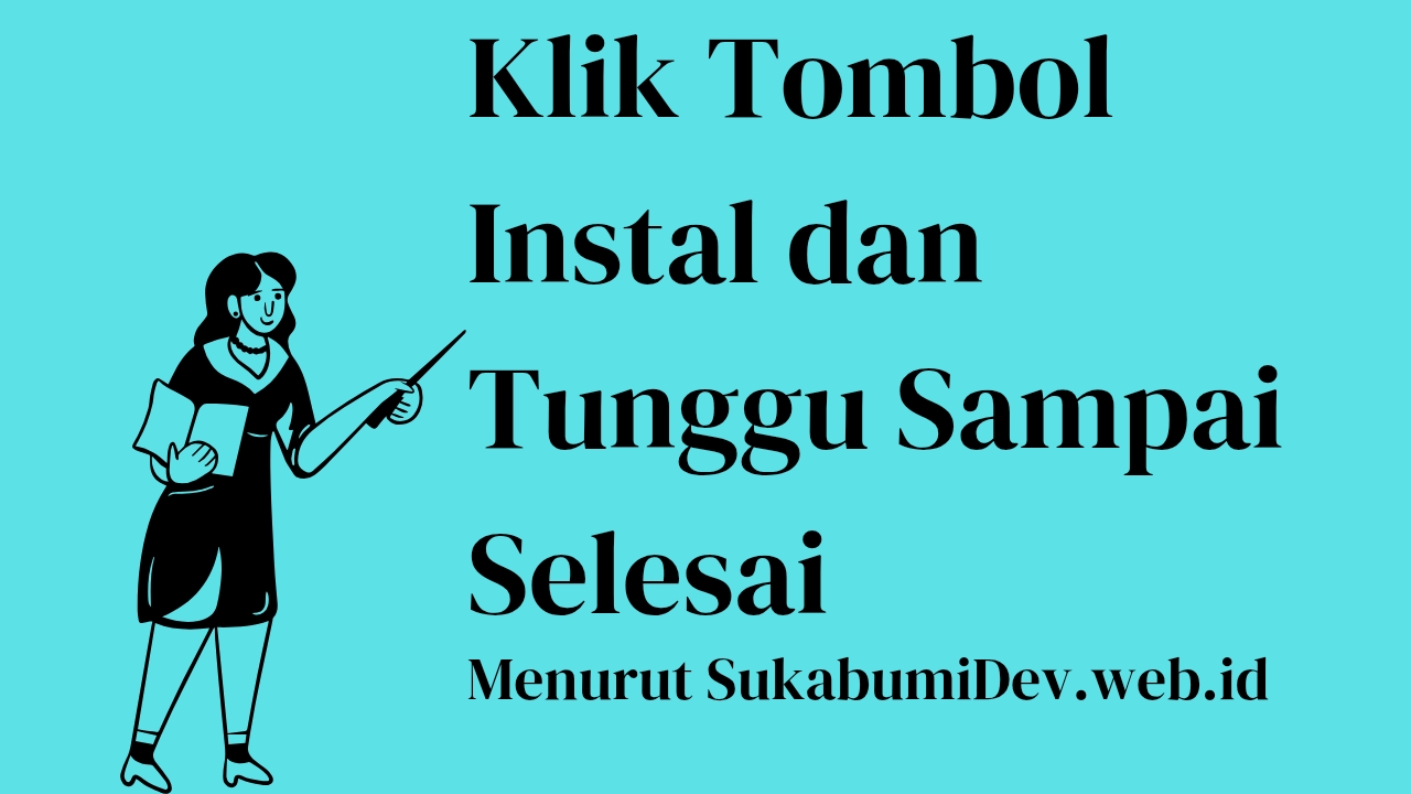 Menunggu Proses Instalasi Selesai