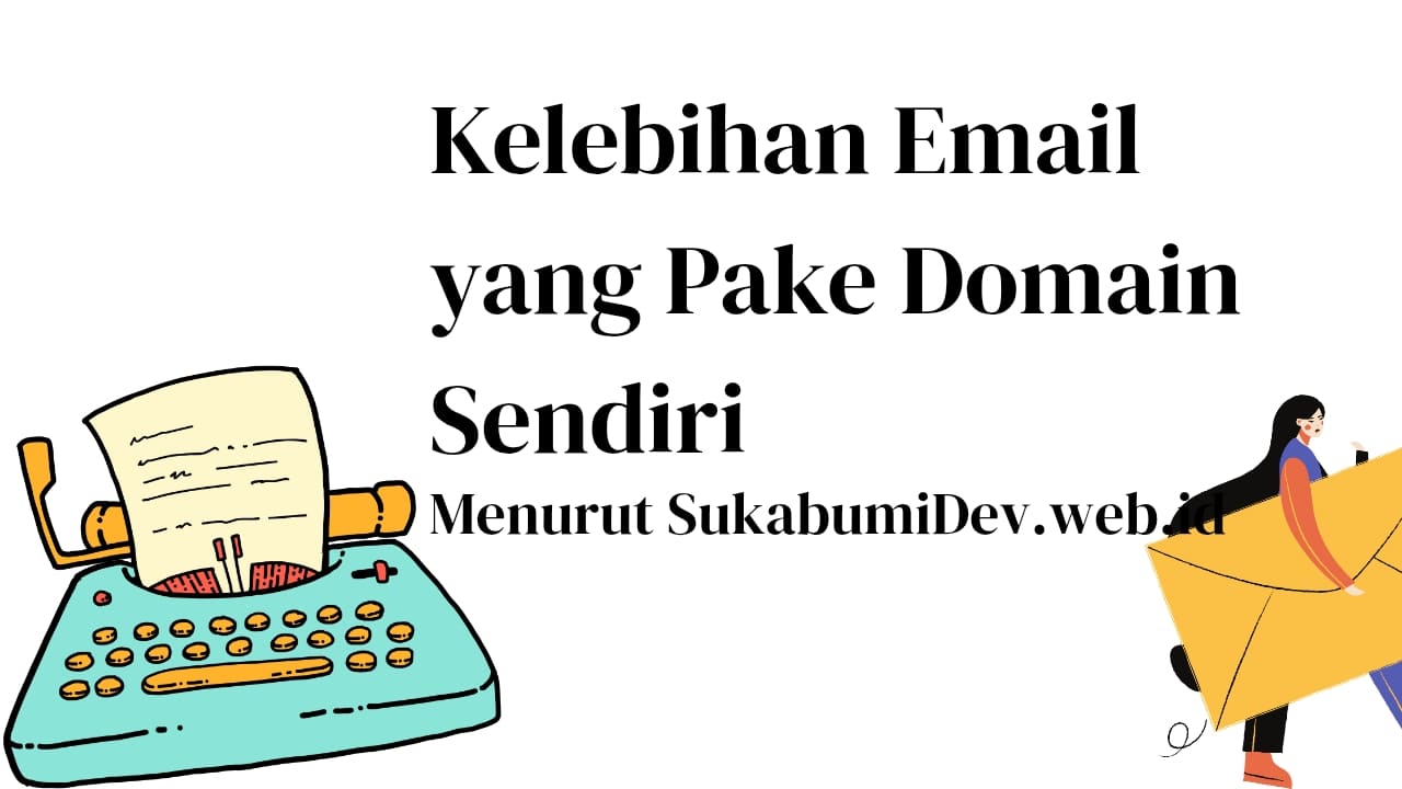 Kelebihan Email dengan Domain Sendiri