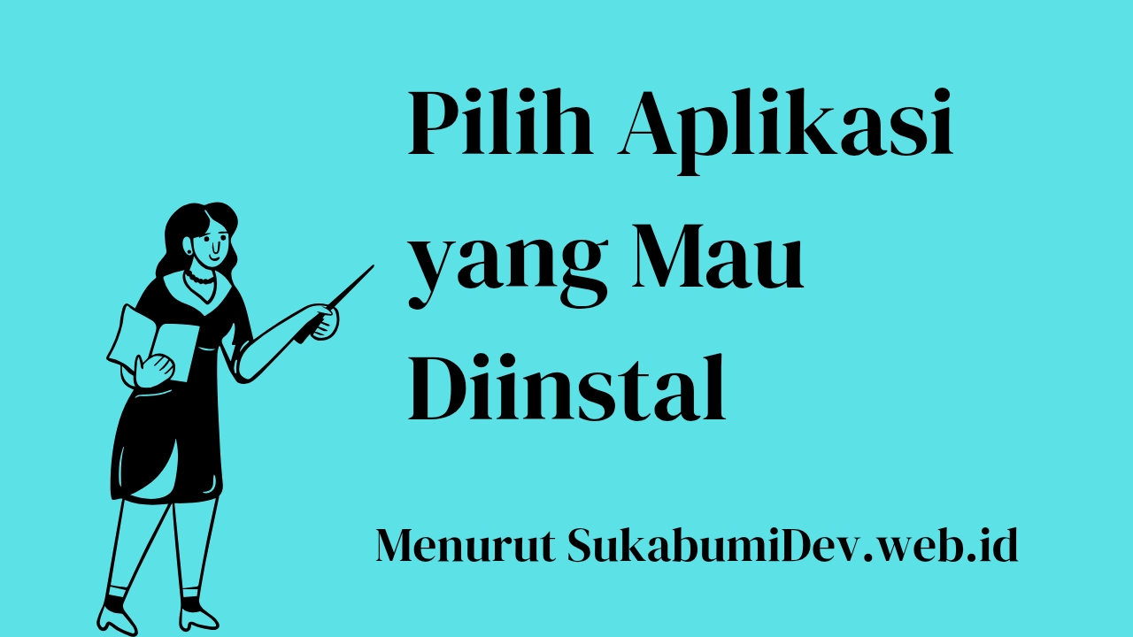 Memilih Aplikasi yang Ingin Dipasang