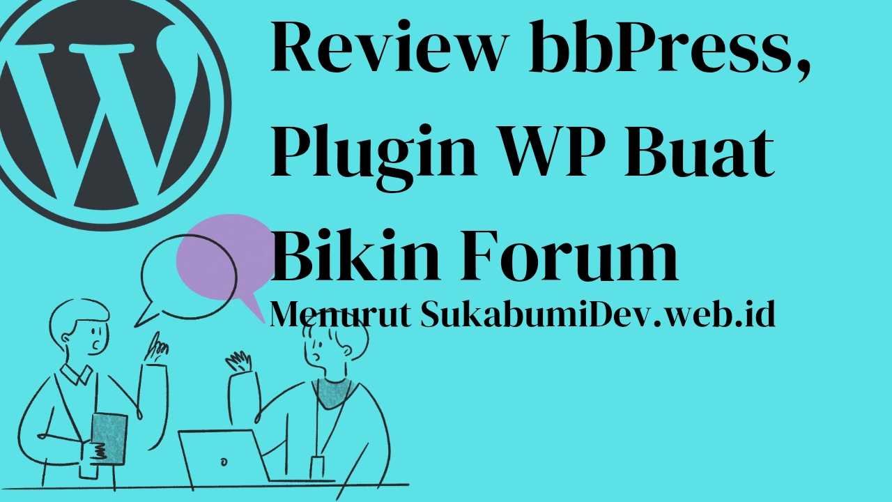 Review bbPress beserta Kelebihan, Kekurangan dan Cara Menginstalnya