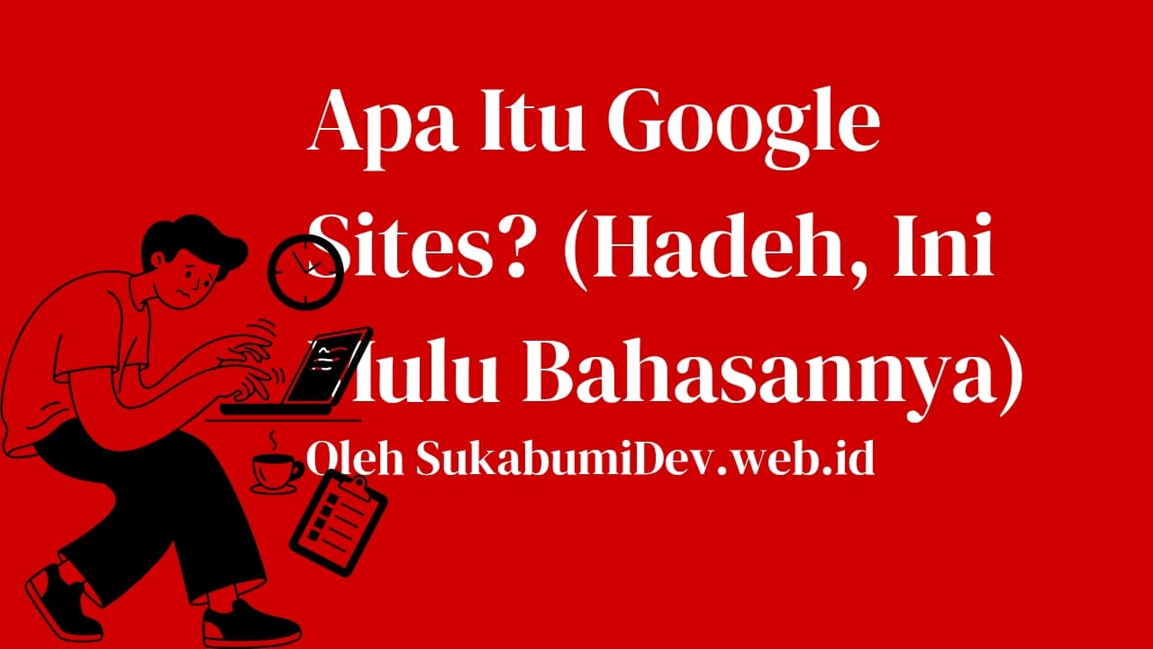 Apa Itu Google Sites?