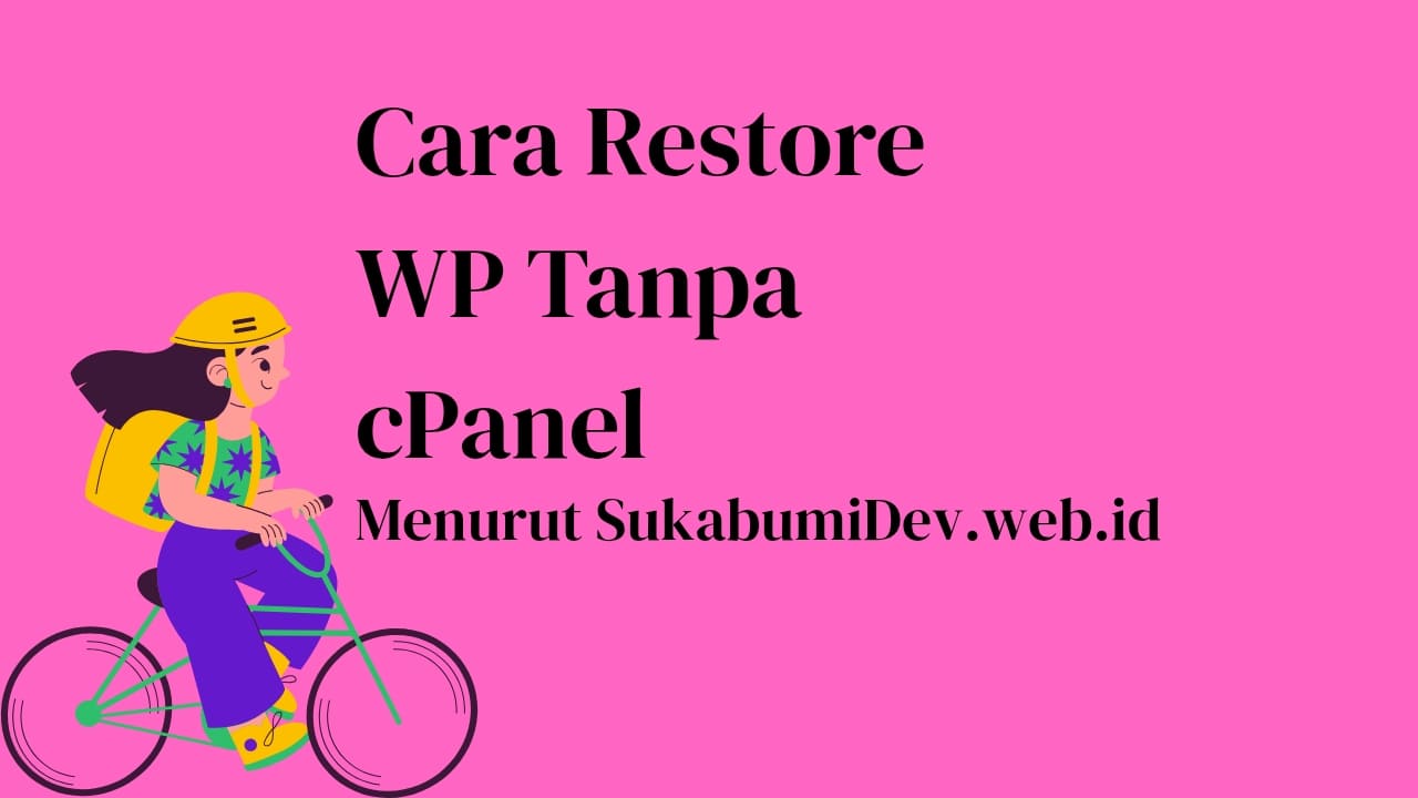 Cara Restore WordPress Tanpa cPanel