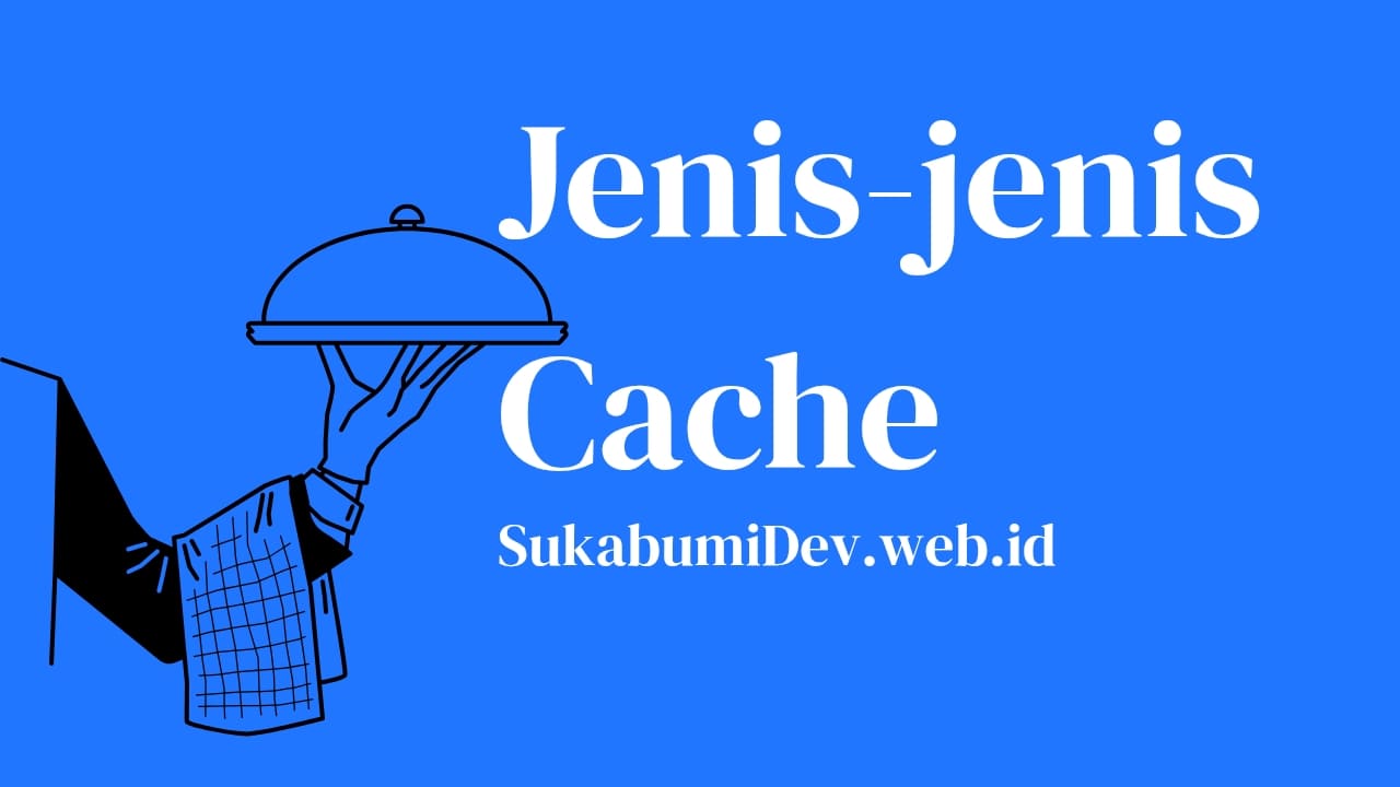 Jenis-jenis Cache