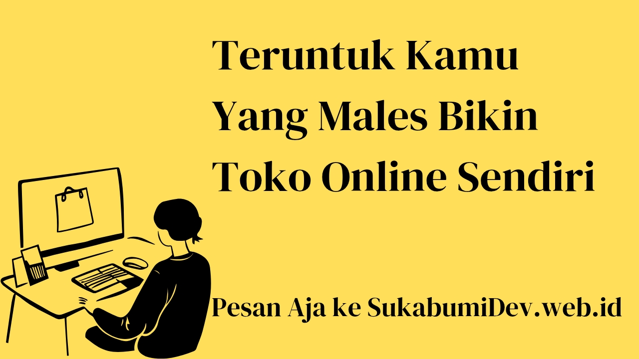 Jasa Pembuatan Website Toko Online dari SukabumiDev