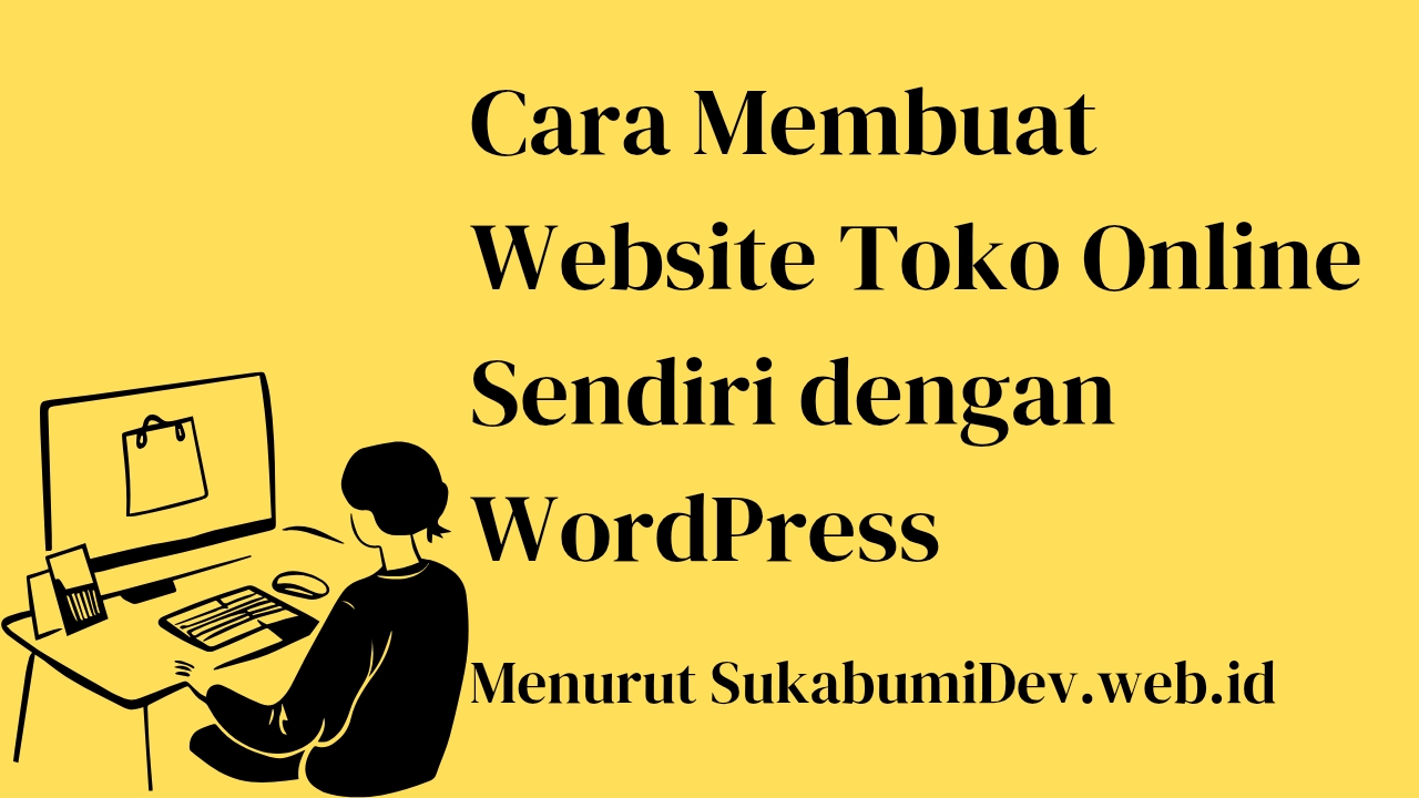 Cara Membuat Toko Online Sendiri dengan WordPress