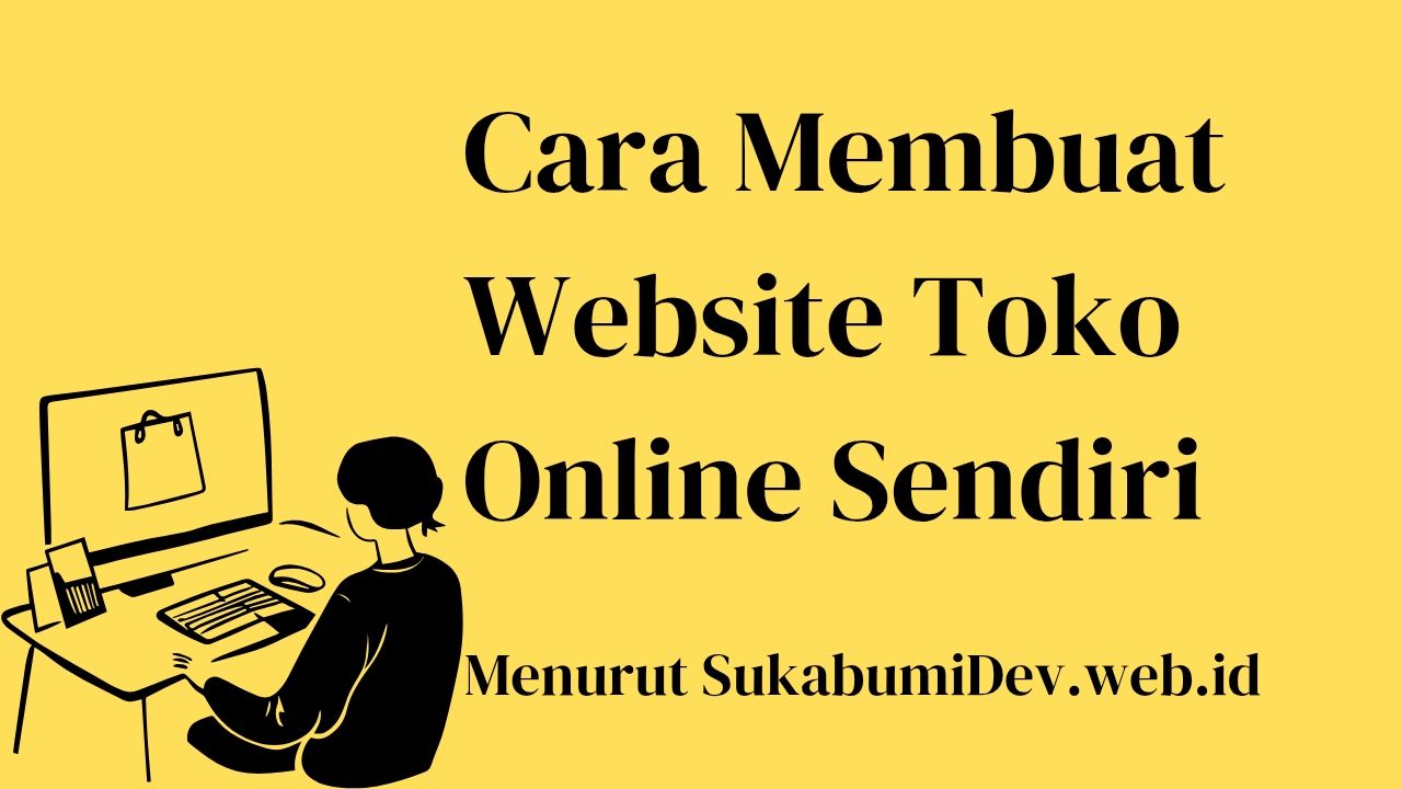 Cara Membuat Toko Online Sendiri Tanpa Coding yang Mudah untuk Pemula