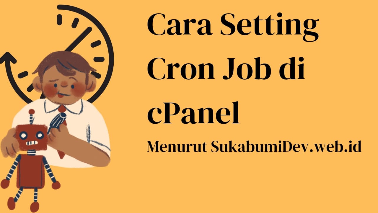 Cara Setting Cron Jobs di cPanel Lengkap dengan Sintaks dan Rumusnya