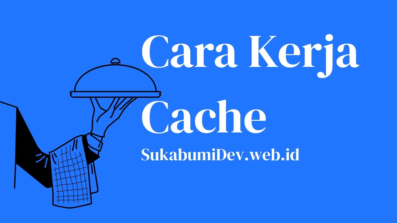 Cara Kerja Cache
