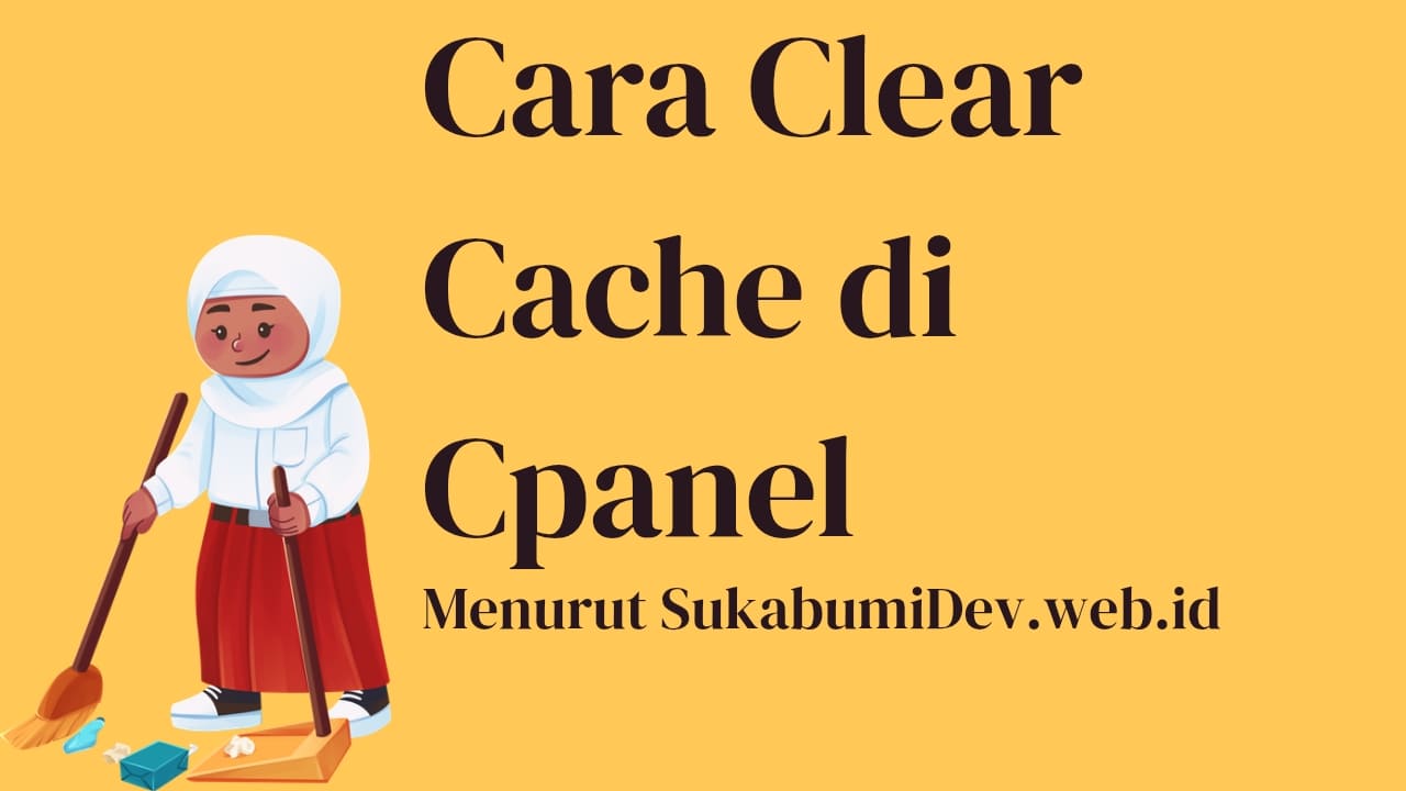 Cara Clear Cache di cPanel dengan Mudah, Website Jadi Lebih Segar!