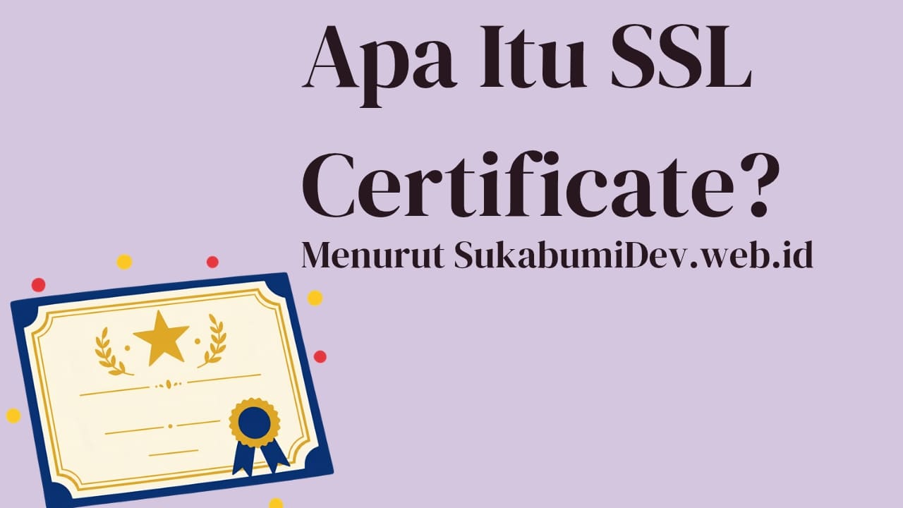 Apa Itu SSL Certificate?