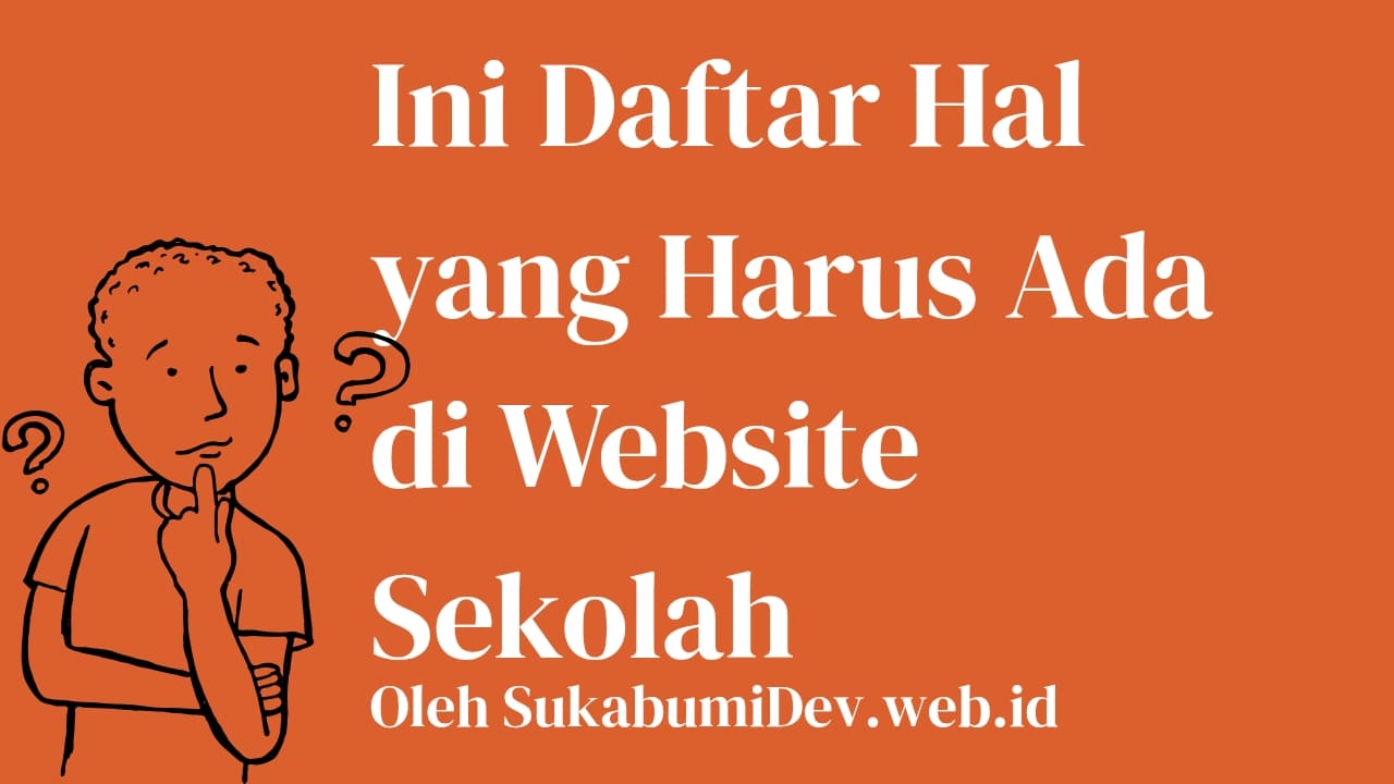 Apa Saja yang Harus Ada di Website Sekolah?