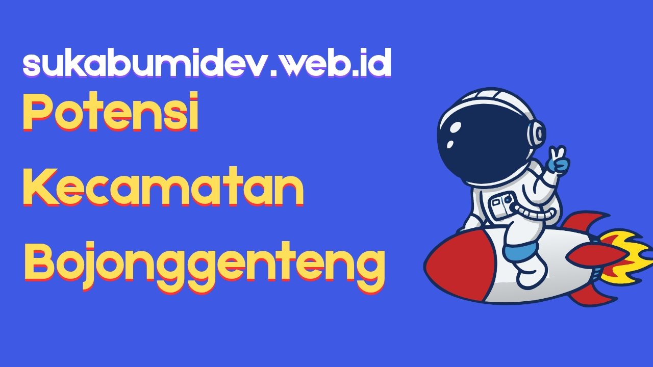 Potensi Kecamatan Bojonggenteng