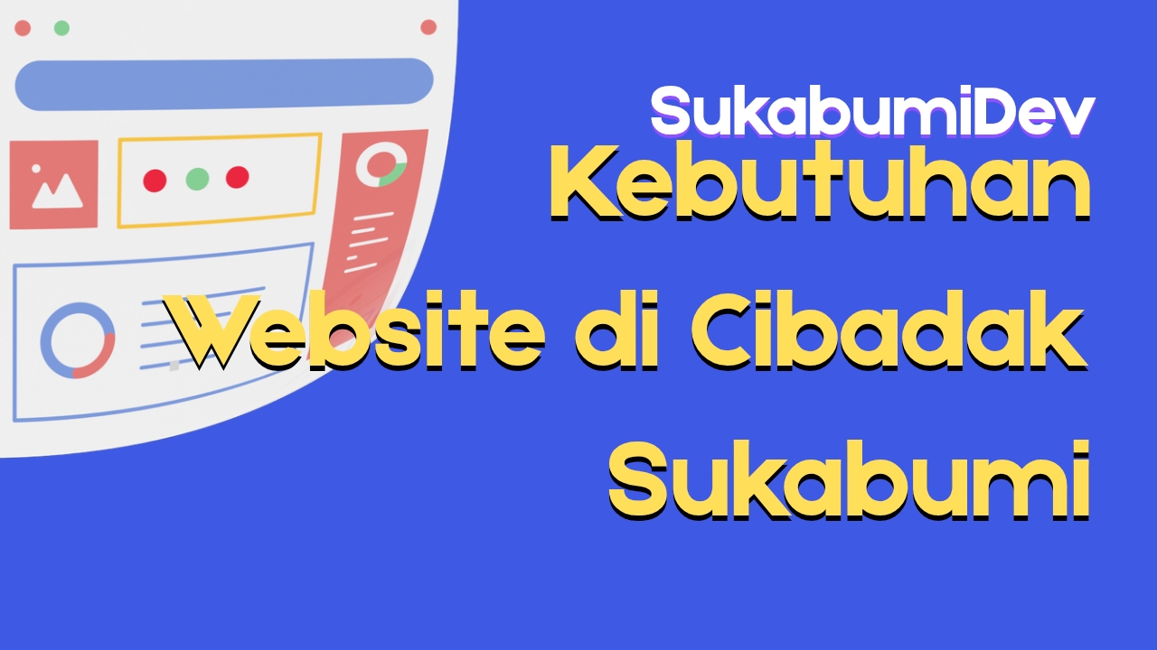 Kebutuhan Website di Cibadak Sukabumi