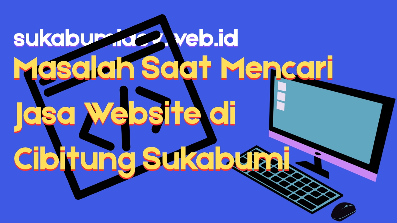 Kebutuhan Website di Cibitung Sukabumi