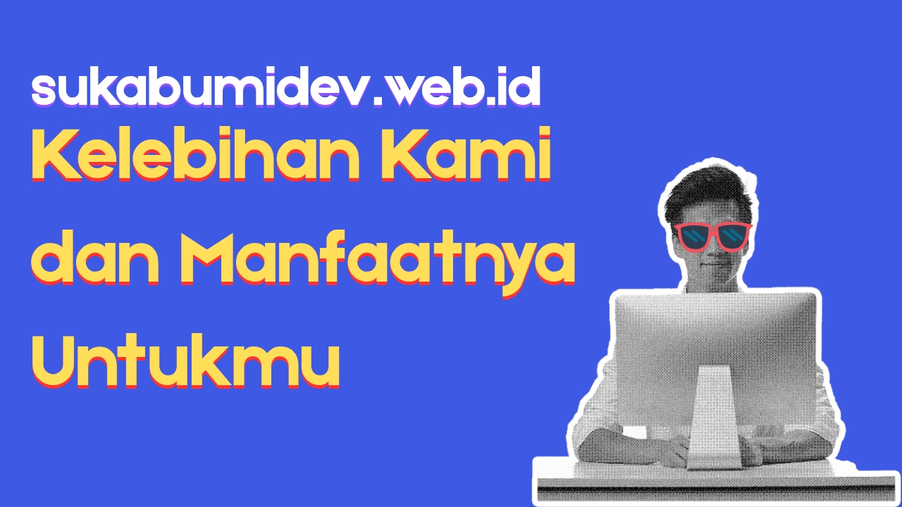 Kelebihan Jasa Web Developer Ciracap
