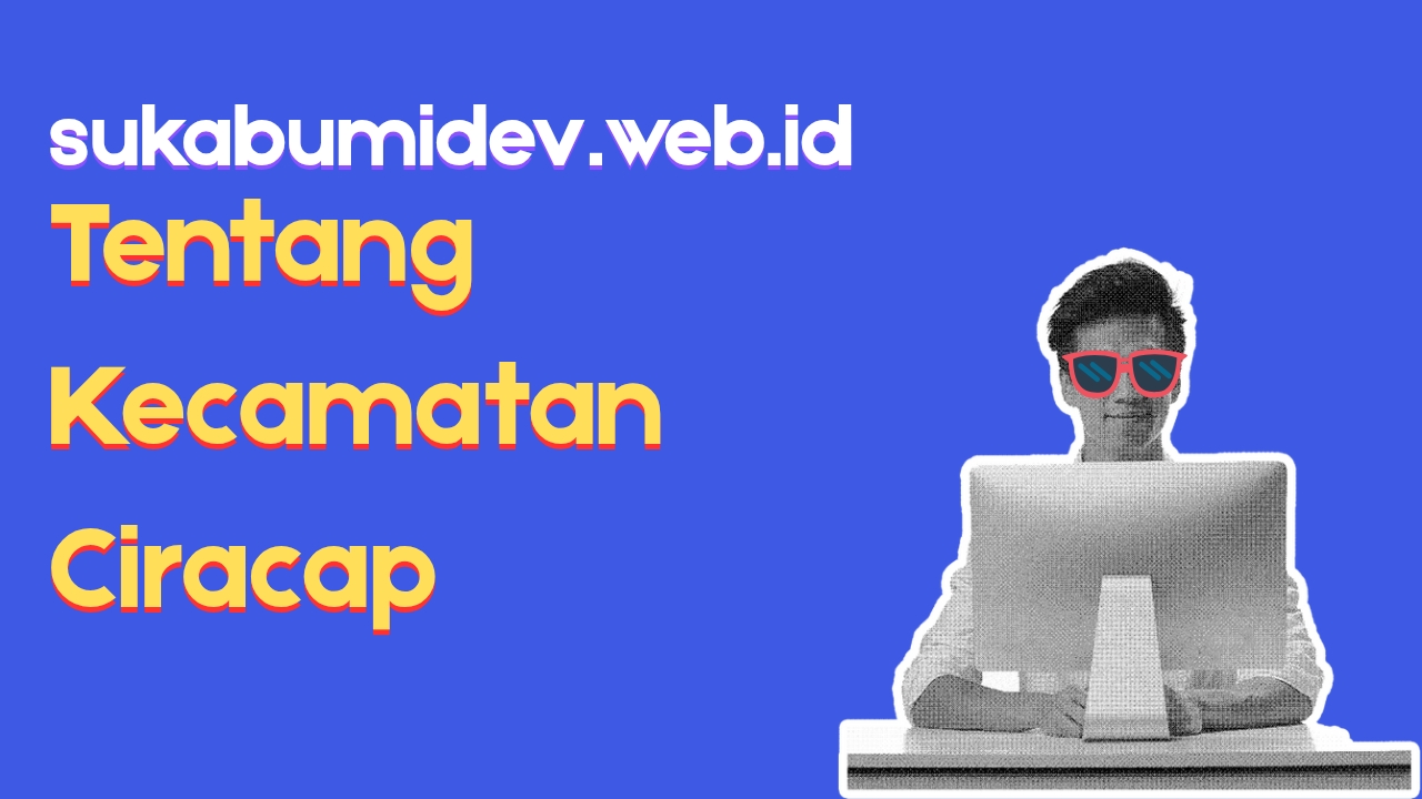 Tentang Kecamatan Ciracap Sukabumi