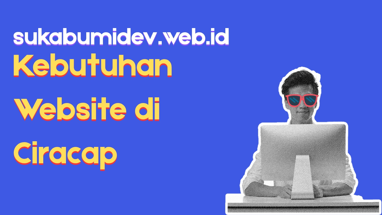 Kebutuhan Website di Ciracap Sukabumi