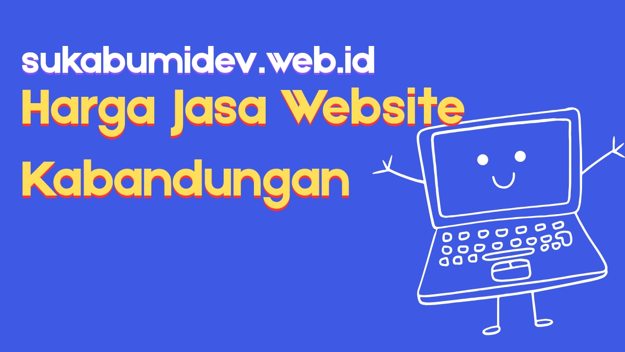 Harga Jasa Pembuatan Website di Kabandungan