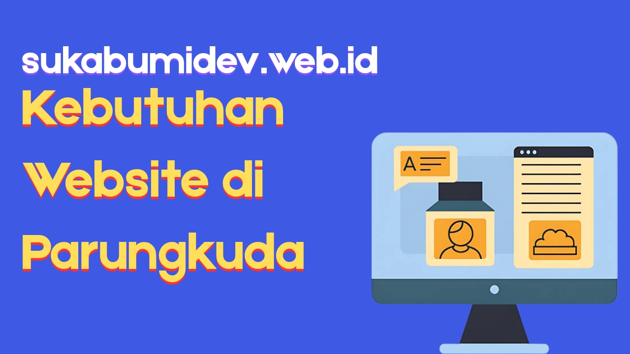 Kebutuhan Website di Parungkuda Sukabumi
