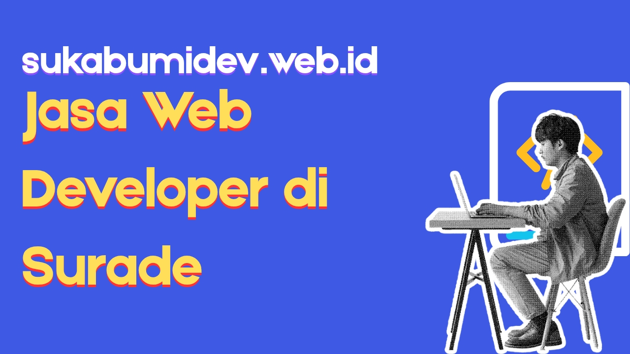 Jasa Web Developer Profesional di Surade