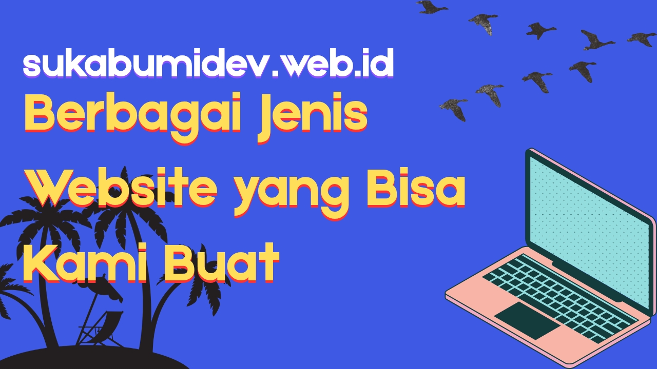 Jenis Website yang Bisa Kami Buat di Tegalbuleud